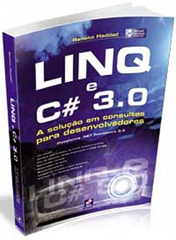 LINQ e C# 3.0 - A Solução em Consultas para Desenvolvedores